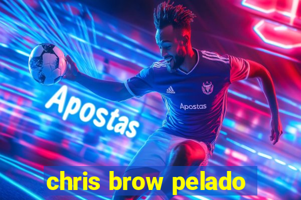 chris brow pelado